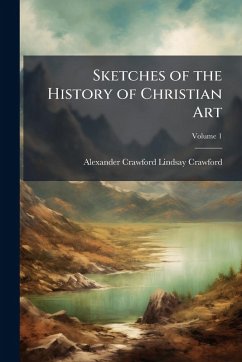 Cover Sketches of the History of Christian Art