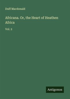 Cover Africana. Or, the Heart of Heathen Africa