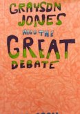 Grayson Jones and The Great Debate Grayson Jones and The Great Debate