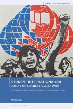 Cover Student Internationalism and the Global Cold War
