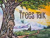 The Trees Talk The Trees Talk