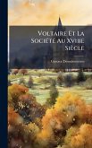 Voltaire Et La SociÃ(c)tÃ(c) Au Xviiie Siècle Voltaire Et La SociÃ(c)tÃ(c) Au Xviiie Siècle