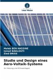 Studie und Design eines Aero-Voltaik-Systems Studie und Design eines Aero-Voltaik-Systems