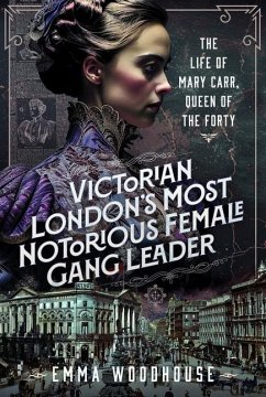 Cover Victorian London's Most Notorious Female Gang Leader