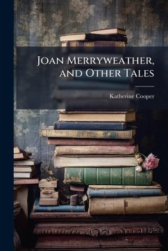 Cover Joan Merryweather, and Other Tales