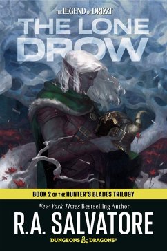 The Lone Drow: Dungeons & Dragons - Salvatore, R A The Lone Drow: Dungeons & Dragons - Salvatore, R A
