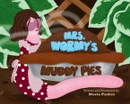 Mrs. Wormy's Muddy Pies