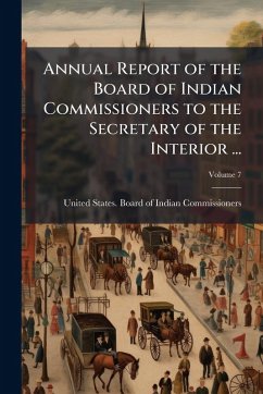 Cover Annual Report of the Board of Indian Commissioners to the Secretary of the Interior ...