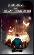 Josh Anvil and the Gathering Storm - Bild 1