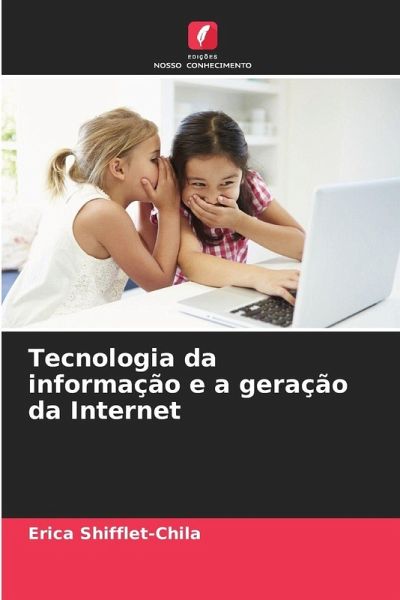 Tecnologia da informação e a geração da Internet Tecnologia da informação e a geração da Internet