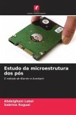 Estudo da microestrutura dos pós