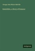 Katerfelto, a Story of Exmoor Katerfelto, a Story of Exmoor