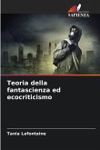 Teoria della fantascienza ed ecocriticismo Teoria della fantascienza ed ecocriticismo