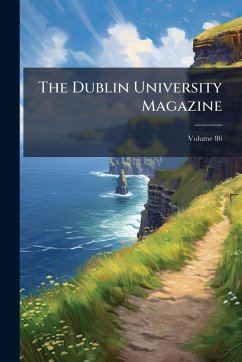 The Dublin University Magazine The Dublin University Magazine