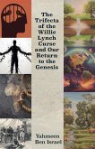 The Trifecta of the Willie Lynch Curse and Our Return to the Genesis, A Letter to the African Male and Female and Leadership Amongst African Men