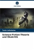 Science-Fiction-Theorie und Ökokritik Science-Fiction-Theorie und Ökokritik