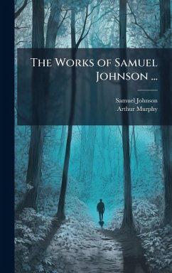 Cover The Works of Samuel Johnson ...