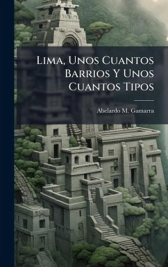 Cover Lima, Unos Cuantos Barrios Y Unos Cuantos Tipos
