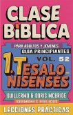 Clase Bíblica para Adultos y Jóvenes Guía Principiantes - 1 Tesalonisenses Clase Bíblica para Adultos y Jóvenes Guía Principiantes - 1 Tesalonisenses
