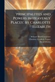 'principalities and Powers in Heavenly Places'. by Charlotte Elizabeth