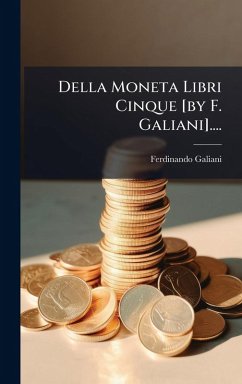Cover Della Moneta Libri Cinque [by F. Galiani]....