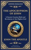 The Apocryphon of John (The Secret Book of John) The Apocryphon of John (The Secret Book of John)