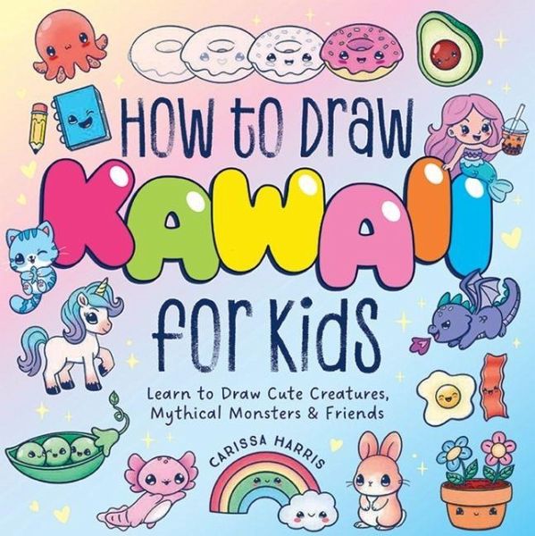 How to Draw Kawaii for Kids How to Draw Kawaii for Kids