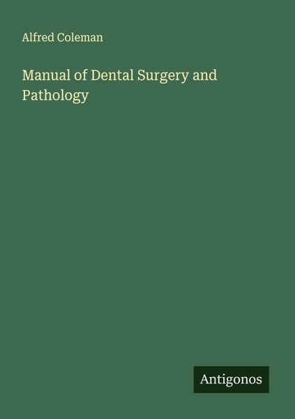 Manual of Dental Surgery and Pathology Manual of Dental Surgery and Pathology