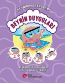 Beynin Maceralari Beynin Duygulari