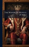 The Waverley Novels. 25 Vols
