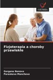Fizjoterapia a choroby przewlek¿e Fizjoterapia a choroby przewlek¿e