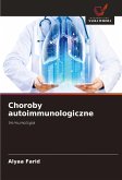 Choroby autoimmunologiczne Choroby autoimmunologiczne