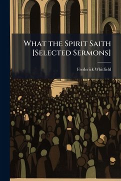 Cover What the Spirit Saith [Selected Sermons]