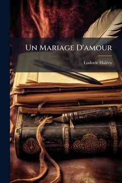 Un Mariage D'amour - Halã(c)Vy, Ludovic