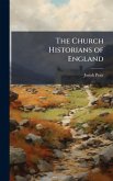 The Church Historians of England The Church Historians of England