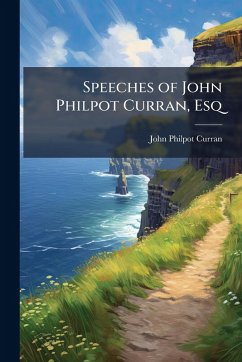 Cover Speeches of John Philpot Curran, Esq