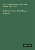 Historical Sketch of Chester, on Delaware