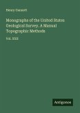 Monographs of the United States Geological Survey. A Manual Topographic Methods Monographs of the United States Geological Survey. A Manual Topographic Methods