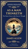 As a Man Thinketh - The Original 1902 Classic As a Man Thinketh - The Original 1902 Classic