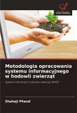 Metodologia opracowania systemu informacyjnego w hodowli zwierz¿t