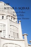 DIE KITAB-I-AQDAS DIE KITAB-I-AQDAS