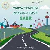 Yahya teaches Khalid about Sabr Yahya teaches Khalid about Sabr