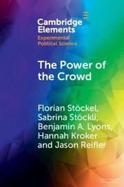The Power of the Crowd - Stöckel, Florian; Stöckli, Sabrina; Lyons, Benjamin A; Kroker, Hannah; Reifler, Jason