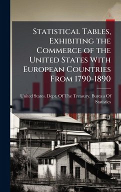 Cover Statistical Tables, Exhibiting the Commerce of the United States With European Countries From 1790-1890