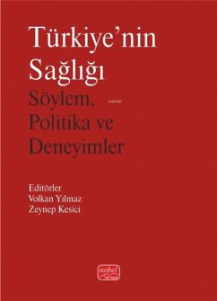Cover Türkiyenin Sagligi - Söylem, Politika ve Deneyimler