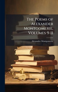 Cover The Poems of Alexander Montgomerie, Volumes 9-11