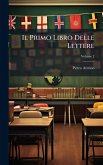 Il Primo Libro Delle Lettere