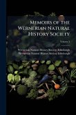 Memoirs of the Wernerian Natural History Society Memoirs of the Wernerian Natural History Society