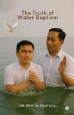 The Truth of Water Baptism