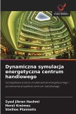 Dynamiczna symulacja energetyczna centrum handlowego